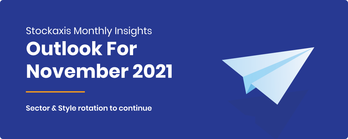 StockAxis Stockaxis monthly insights outlook for november 2021?